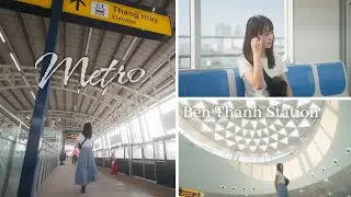 Metro Số 1 Hồ Ch&iacute; Minh | Cinematic Vlog