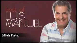 Lu&iacute;s Manuel - Bilhete Postal
