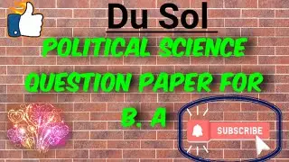 Du Sol Political Science Question Paper For B A (P) & B A (H)
