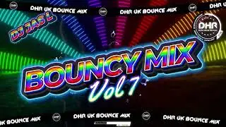 Dj Jas L - Bouncy Mix Vol 7 - 🔥DHR Bounce DJ Mix 2025🔥