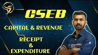 CAPITAL RECEIPT & REVENUE RECEIPT / CAPITAL EXPENDITURE & REVENUE EXPENSES /CSEB EXAM/JAISON WILSON
