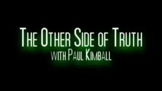 The Other Side of Truth with Paul Kimball - Ep. 1.11: Kevin Randle