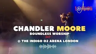 Chandler Moore Boundless Worship Live at the Indigo O2 Arena #COZALondonArise