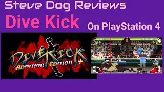 Dive Kick for PS4 review