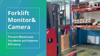 ACT Power Forklift Monitor & Camera