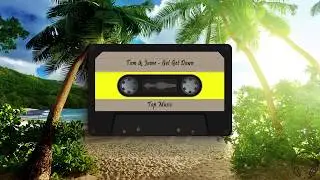 Tom & Jame - Get Get Down
