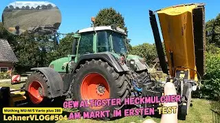 LohnerVLOG#504 Neuer M&uuml;thing MU-M/S Vario PLUS im Ersteinsatz I Fendt gelenkt vom FJDynamics AH2