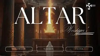 Deep prophetic prayer worship | Worship Chants | Worshipper's Altar 1