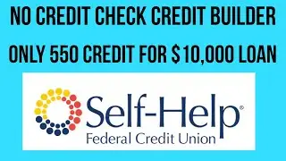 Game Changer! Self Help FCU - No Hard Pull Credit Builder! $10k Credit limit w/ 550 Credit Score