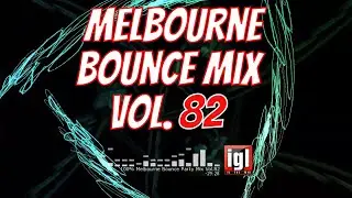 [REUPLOAD] 100% Melbourne Bounce Party Mix Vol.82 | igl in the mix