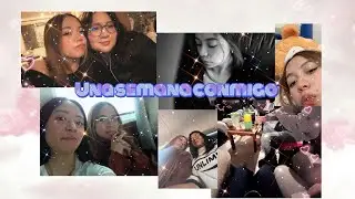 Una semana conmigo (Vlog)