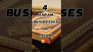 4 Haram Business/work in Islam❌ #islamic #islamicvideo  #best #knowledge #allah #haram #business