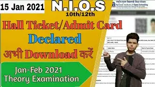 Nios Theory hall ticket declare | How to Download Nios Theory Exam Hall Ticket/Admit Card | Jan 2021