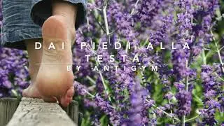 Dai piedi alla testa by Antigym®, il metodo di Thérèse Bertherat