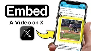How to Embed a Video on X (Twitter) - Step by Step