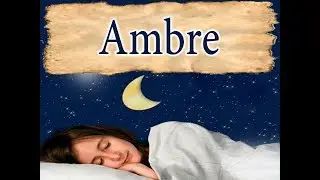 Interpr&eacute;tation et signification du r&ecirc;ve Ambre