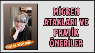 Migren Atakları Neden Oluşur? | Migren Ağrıları İçin Pratik Öneriler