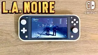 L.A. Noire Gameplay on Nintendo Switch Lite &ndash; Worth it in 2025?