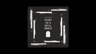 Valse Noot   Story of a decadence