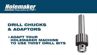 Holemaker Drill Chuck & Adaptor