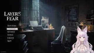 🦇 [18+] Layers of Fear: Daughter's Story ~ Bat girl scares herself [VtuberEN] 👻 !lurk always w
