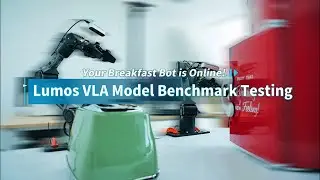 Lumos VLA Model Benchmark Testing:Your Breakfast Bot is Online!