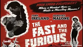 Fast and Furious (1955) | Full Movie | John Ireland | Dorothy Malone | Bruce Carlisle