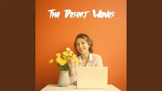 The Desert Waves