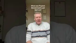 What was Prophet Muhammad&rsquo;s Last Sermon? #islam #muhammad #lastsermon #muslim
