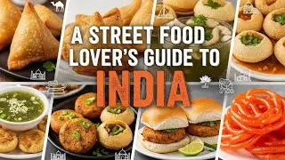 A Street Food Lover&rsquo;s Guide to India