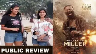 Public Reactions on Captain Miller Movie Dhanush ShivaRajkumar Movie Public Talk