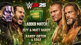 Wwe 2k25 jeff hardy and matt hardy vs edge and randy orton ladder match at money in the bank 