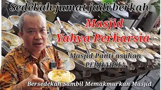 Sedekah jumat jadi berkah di Masjid Yahya Perharsia Jl.Mondoroko gg.IV Singosari Kab.Malang 