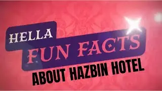 Hella Fun Facts About Hazbin Hotel 😈