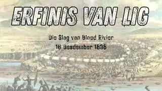 Erfinis van Lig - Slag van Bloedrivier