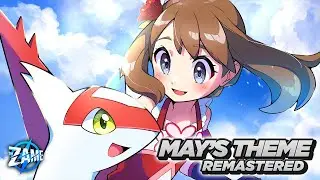 May's Theme: Remastered ► Pok&eacute;mon Ruby, Sapphire, Emerald