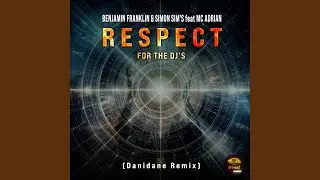 Respect for the Dj's (Danidane Remix)