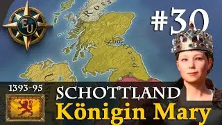 #30: Königin Mary ✦ Schottland ✦ Let's Play Europa Universalis V