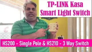 How to Install a Smart Light Switch : TP-Link HS210 3-Way and HS200 Single Pole Smart Light Switch