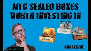 MTG Sealed Booster Boxes Worth Investing In