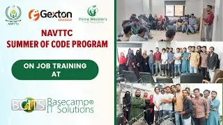 ON JOB TRAINING at BaseCamp IT Solutions | NAVTTC | GEXTON EDUCATION