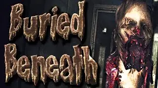 BURIED BENEATH CONCEPT DEMO - HORROR SCARY GAME