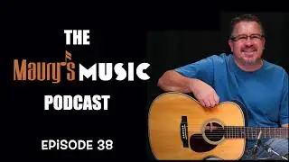 Maury's Music Podcast: Mystery Guitar - Episode 38