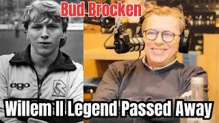 Willem II Legend Bud Brocken Dies at 67 | Dutch Football Icon |
