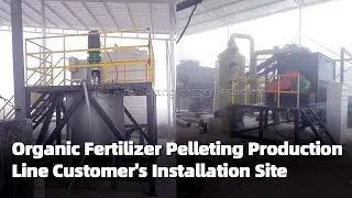 Customer's Organic Fertilizer Flat Die Pelleting Production Line Installation Site