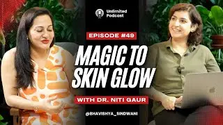 Glowing Skin Secrets: A Complete Guide with Dr. Niti Gaur on Bhavishyawaani