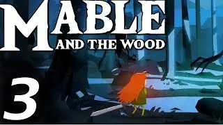 Mable and the Wood - Part 3 (The Quantum Pilgrim)