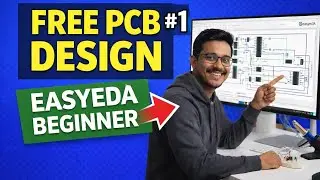 EasyEDA Tutorial for Beginners | Design PCB Step by Step (2026 Guide) #1