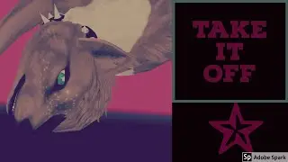 Take it off || FeralCore || Music Video