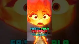 FA&Iacute;SCA FALA PALAVR&Atilde;O EM ELEMENTOS #elementos #elemental #disney #pixar